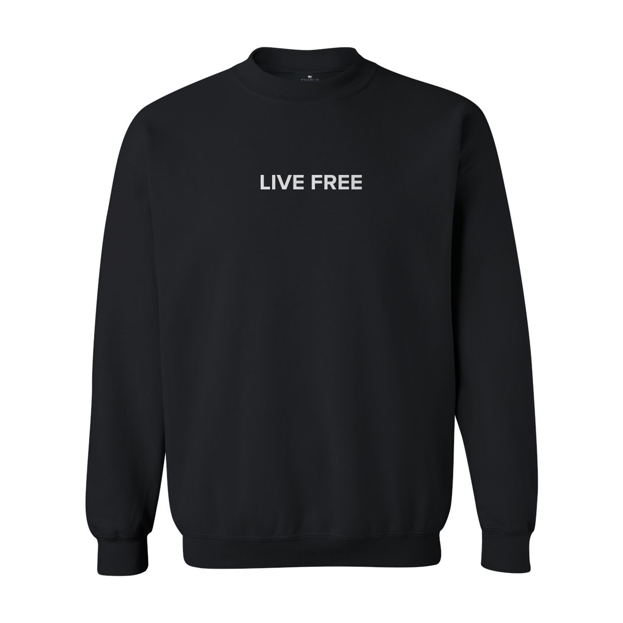Live Free Crewneck