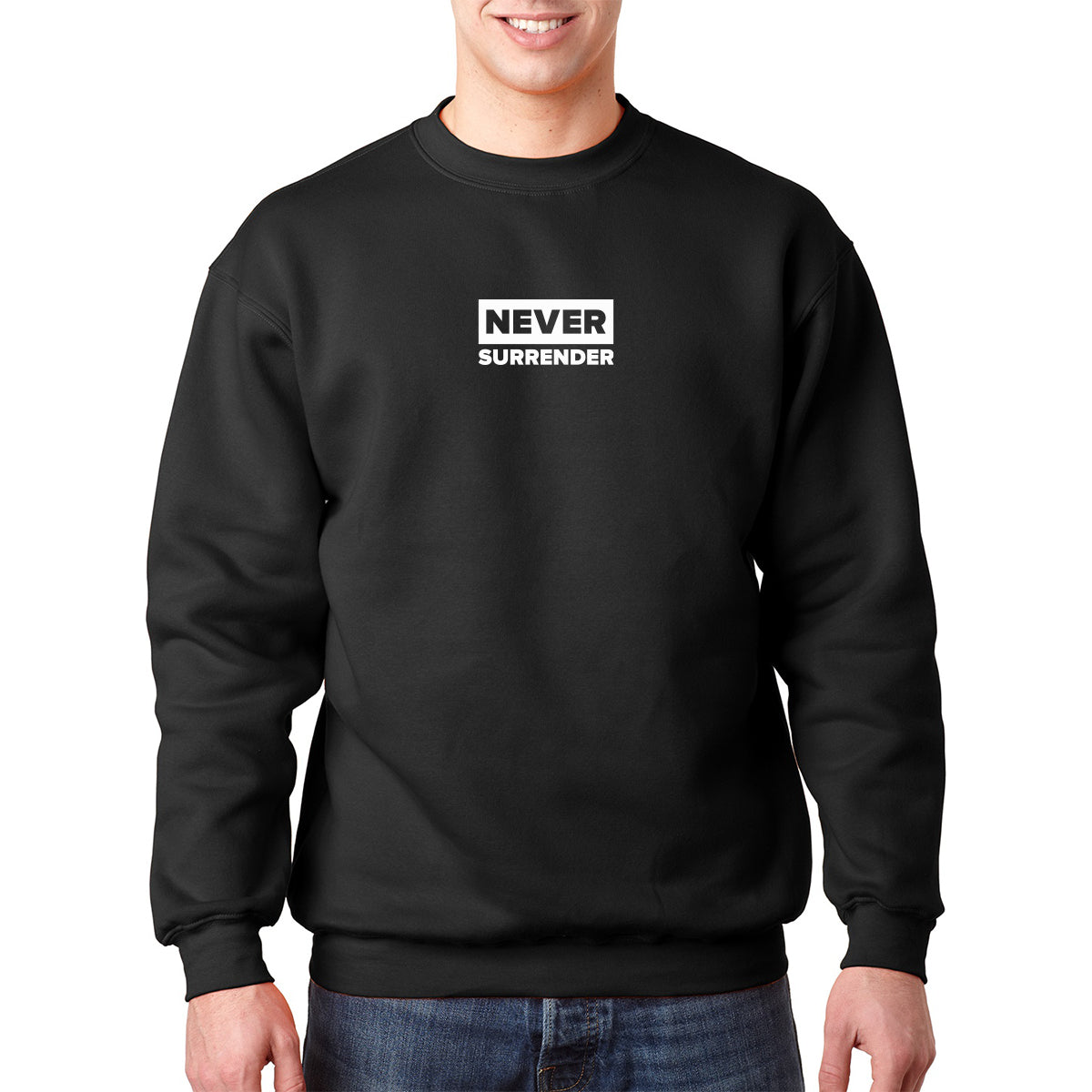 Never Surrender Crewneck
