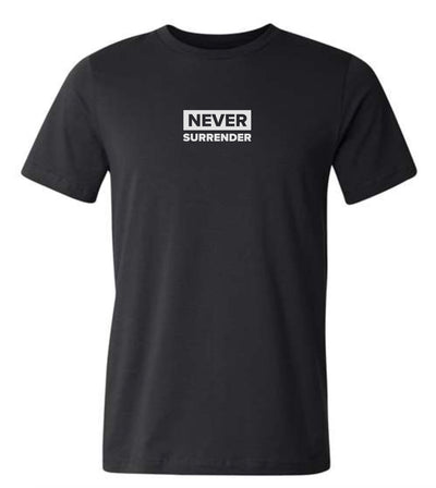 Never Surrender Tee